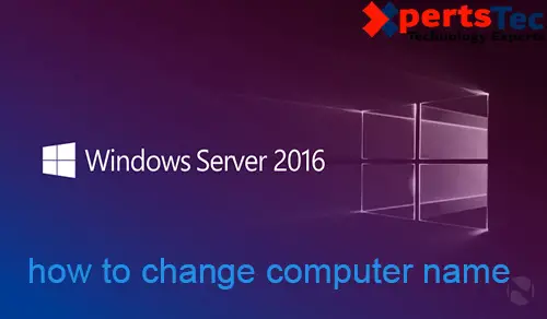 change computer name in windows server 2016