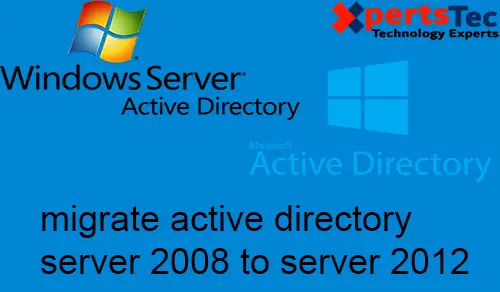 migrate active directory server 2008 to server 2012