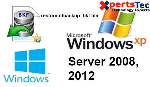 How to Restore Ntbackup .bkf in Windows 10, 12, 8