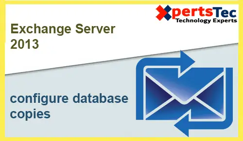 Database Copies Exchange 2013