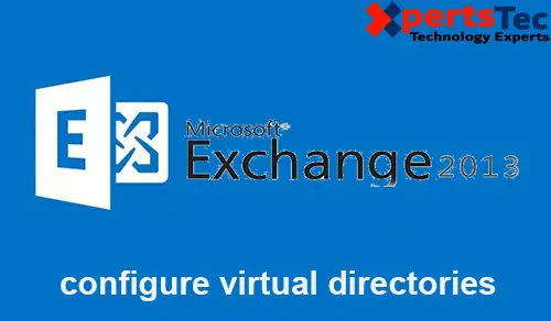 Virtual Directories Exchange 2013