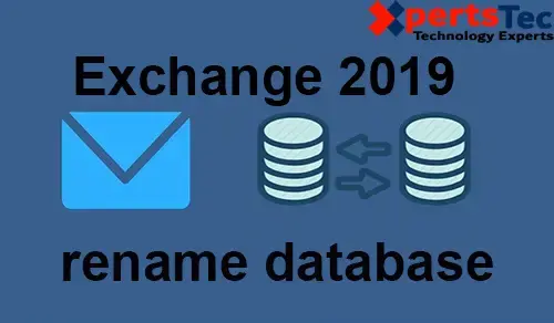 rename exchange 2019 database