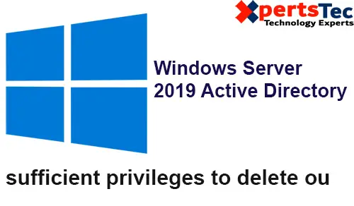 sufficient privileges to delete ou