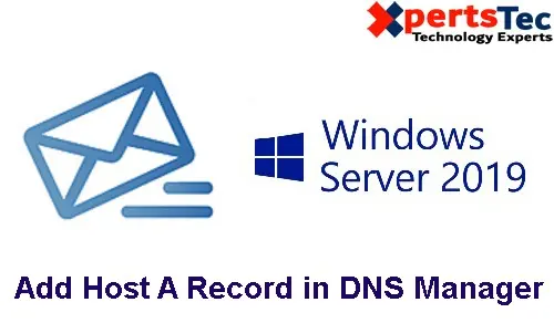 add host a record in dns manager