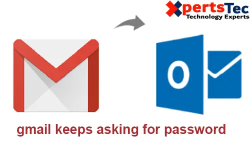 Outlook can’t connect to Gmail keeps asking for a password.