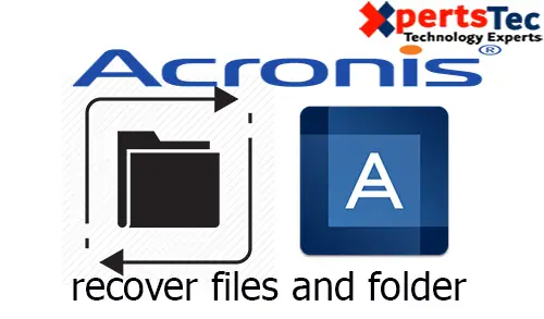 restore file and folder acronis true image