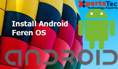 How to install Android Feren OS.