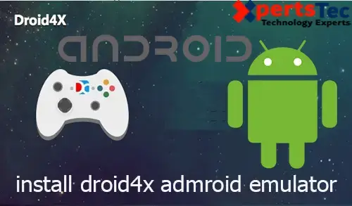 install droid4x emulator