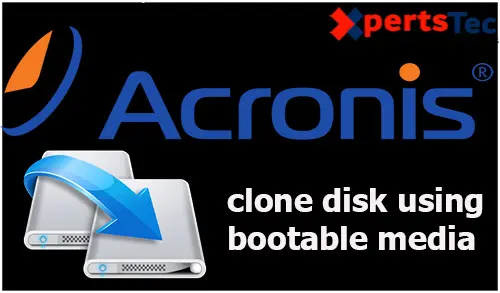 clone disk using bootable media