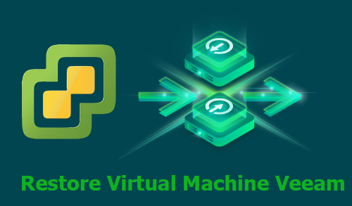 restore virtual machine veeam