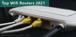 Best Wi-Fi routers 2021