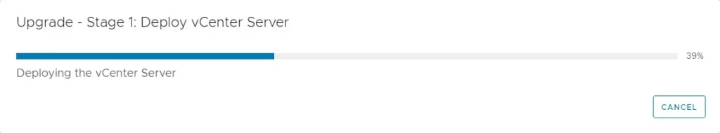 upgrade deploying the vcenter progress