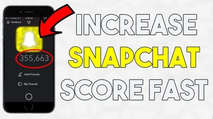 increase Snapchat Score fast