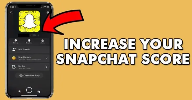 increase your Snapchat Score