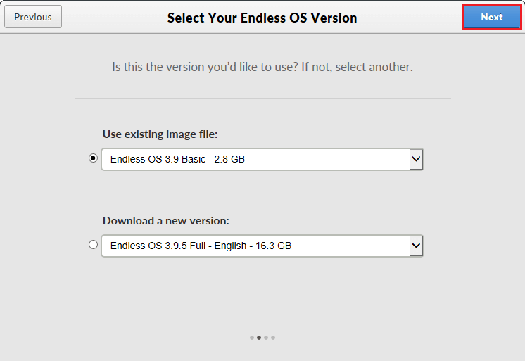 Select your Endless version