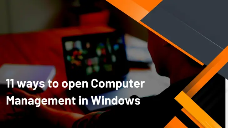 11 ways to open Computer Management