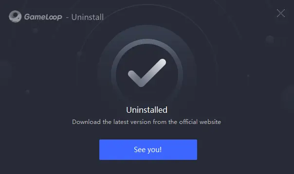 Gameloop Uninstalled