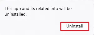 The app related info will be uninstalled