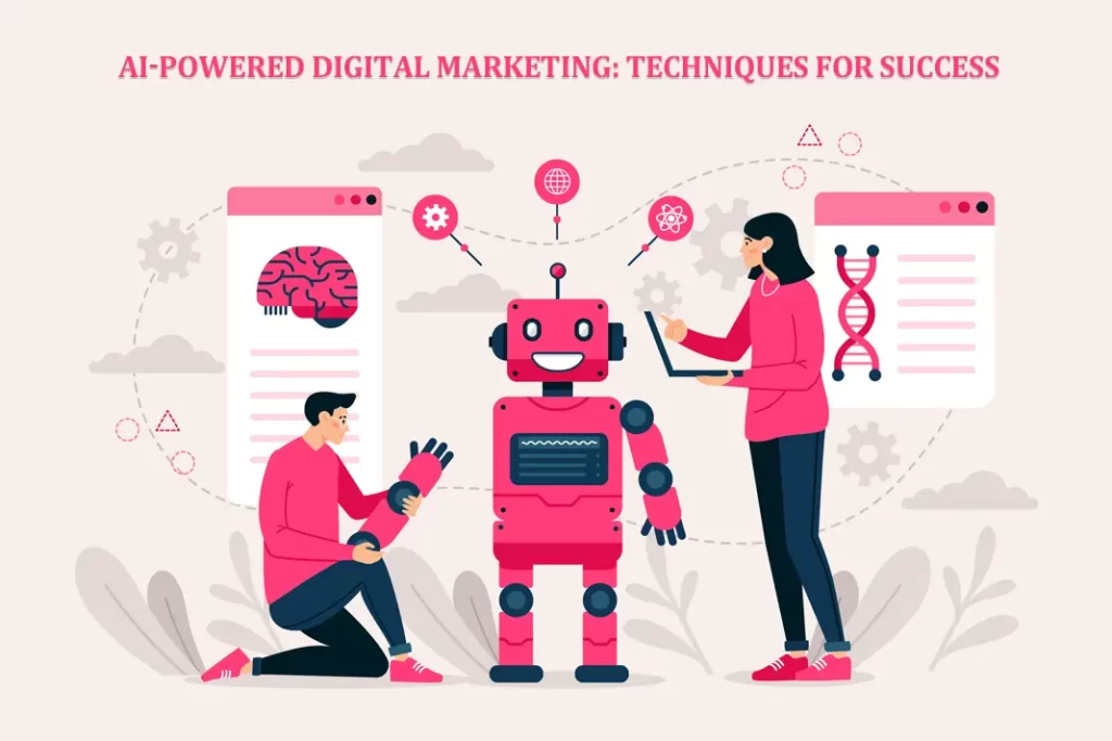 AI-Powered Digital Marketing Techniques for Success