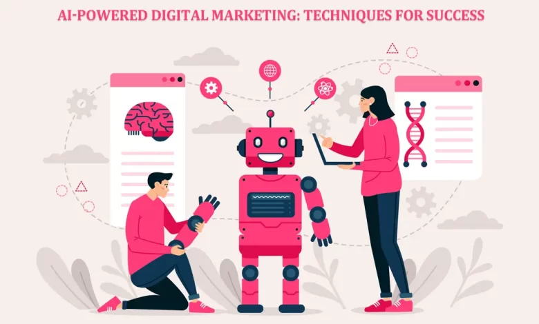 AI-Powered Digital Marketing Techniques for Success